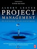 Cover of Project Management, Planning and Control by Albert Lester Qualifications: CEng  FICE  FIMech.E  FIStruct.E  FAPM 075066956X