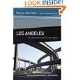 Los Angeles: The Architecture of Four Ecologies by Reyner Banham