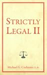 Strictly Legal II: More Things You Ab...