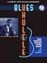Blues Ukulele: A Jumpin' Jim's Ukulele Songbook [With CD (Audio)]