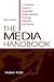 The Media Handbook: A Complete Guide to Advertising Media Selection, Planning, Research, and Buying (Volume in Lea s Communication Series)