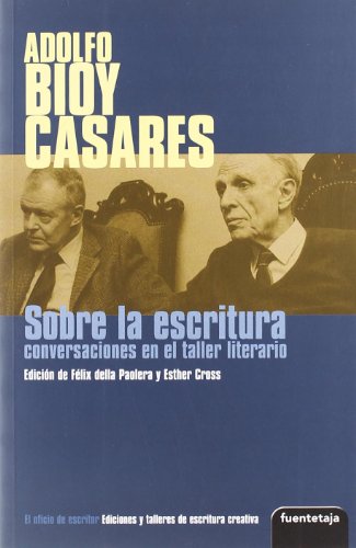Sobre La Escritura: Conversaciones En El Taller Literario (Spanish Edition)