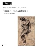 Revue Réunion des Musées Nationaux (RMN)  / Inventaire General des Dessins Ecole Espagnole Xvie-Xviiie Siecle