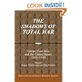 The Shadows of Total War: Europe, East Asia, and the United States, 1919-1939 (Publications of the German Historical Institute)
