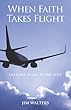 When Faith Takes Flight