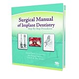 surgical manual of implant dentistry step by step procedures