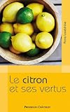 Le citron et ses vertus