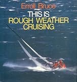 This is rough weather cruising