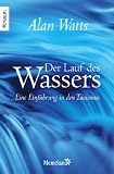 Der Lauf des Wassers: Eine Einf�hrung in den Taoismus title=