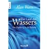 Der Lauf des Wassers: Eine Einf�hrung in den Taoismus