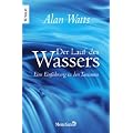 Der Lauf des Wassers: Eine Einf�hrung in den Taoismus