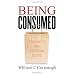 Being Consumed: Economics and Christian Desire