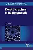 Defect structure in nanomaterials