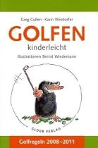 Golfen kinderleicht: Golfregeln 2008-2011