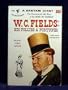 W.C. Fields: His Follies & Fortunes