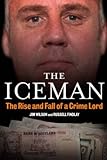 The Iceman : the rise and fall of a crime lord