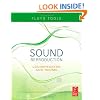Sound Reproduction: The Acoustics and Psychoacoustics of Loudspeakers and Rooms
