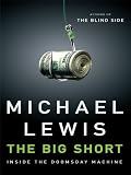 The Big Short: Inside the Doomsday Machine (Thorndike Press Large Print Nonfiction Series)