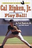 : Cal Ripken, Jr.: Play Ball! (Puffin Easy-to-Read, Level 3)