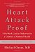 Books : Heart Attack Proof: A Six-Week Cardiac Makeover for a Lifetime of Optimal Health