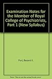 Examination notes for the MRCPsych Part 1 (new syllabus)