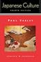 Japanese Culture, 4th Edition (Updated and Expanded)