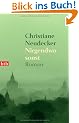 Nirgendwo sonst: Roman