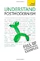 Teach Yourself Understand Postmodernism (TY Philosophy)