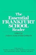 Essential Frankfurt School Reader