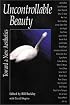 Uncontrollable Beauty: Toward a New Aesthetics