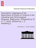 Descriptive Catalogue of the Specimens of Rocks of Victoria in the Industrial and Technological Museum, Melbourne. (Prepared by G. H. F. Ulrich. [Edit The Cosmos Rocks