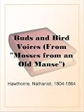 Buds and Bird Voices (From 'Mosses from an Old Manse')
