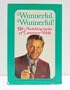 Wunnerful, Wunnerful!  The Autobiography of Lawrence Welk
