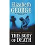 This Body of Death: An Inspector Lynley Novel de Elizabeth George
