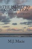 The Palmetto Connection: A Novel Of Suspense By