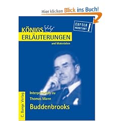 K�nigs Erl�uterungen und Materialien, Interpretation zu T. Mann. Die Buddenbrooks. Lekt�re- und Interpretationshilfe