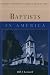 Baptists in America (Columbia Contemporary American Religion Series)