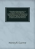 Produkt-Bild: I. Butadiine (Diacetylene).: Ii. Analysis of Gas Mixtures by Distallation at Low Temperature and Low Pressures. Iii. the Precise Analytical . Methyl Acetylene, in Hydrocarbon Gas Mixtures