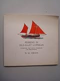 Fishing in old East Lothian : Cockenzie, Port Seton, Fisherrow and Prestonpans