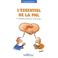 L'essentiel de la PNL : 15 Techniques pour mieux communiquer