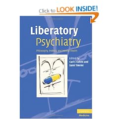 Liberatory Psychiatry: Philosophy, Politics and Mental Health