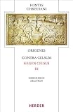 Produkt-Bild: Contra Celsum - Gegen Celsus: Eingeleitet und kommentiert von Michael Fiedrowicz, &uuml;bersetzt von Claudia Barthold: Dritter Teilband. Griechisch-Deutsch