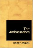  : The Ambassadors (Large Print Edition)