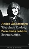 Wut eines Kindes, Zorn eines Lebens