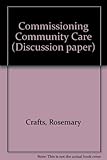 Commissioning community care : developing a common approach in health and social care