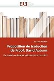 Proposition de traduction de Proof, David Auburn: De l'anglais au français, précision et/ou concision (French Edition)