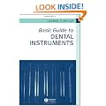 Basic Guide to Dental Instruments (Basic Guide Dentistry Series)