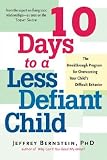 10 Days to a Less Defiant Child