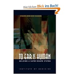 To Err Is Human: Building a Safer Health System