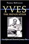 Yves the Provocateur: Yves Klein and Twentieth-Century Art